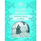 : Classic Tales Second Edition: Level 1: The Little Red Hen Activity Book & Play