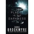 Chris Brookmyre: Places in the Darkness