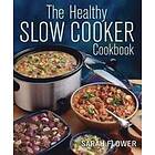 Sarah Flower: The Healthy Slow Cooker Cookbook