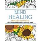 Rose: Mind Healing Anti-Stress Art Therapy Colouring Book