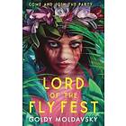 Goldy Moldavsky: Lord of the Fly Fest