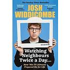 Josh Widdicombe: Watching Neighbours Twice a Day...