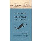 Air : Air Pilot's Notes: Supermarine Spitfire IX, XI and XVI