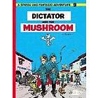 Andre Franquin: Spirou &; Fantasio 9 -Tthe Dictator of the Mushroom