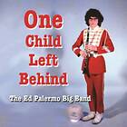 Ed Palermo One Child Left Behind CD