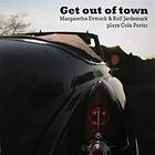 Margaretha Evmark Get Out Of Town CD