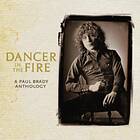 Paul Brady Dancer In The Fire: A Anthology CD