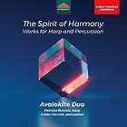 Avalokite Duo The Spirit Of Harmony: Works For Harp And Percussion CD