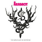 Årabrot The World Must Be Destroyed LP