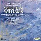 Ralph Vaughan Williams Williams: Sea Symphony; The Lark Ascending CD