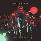 Josiah We Lay Cold Ste CD