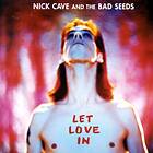 Nick Cave & The Bad Seeds Let Love In (Remastered) CD