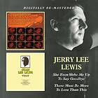 Jerry Lee Lewis She Even Woke Me Up To Say Goodbye / There Must Be More Than This (Remastered) CD