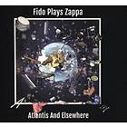 Fido Plays Zappa Atlantis & Elsewhere LP