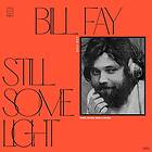 Bill Fay Still Some Light: Part 1 LP