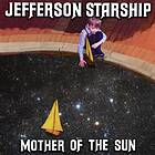 Jefferson Starship Mother Of The Sun CD