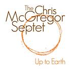 Chris McGregor Up To Earth CD