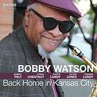 Bobby Watson Back Home In Kansas City CD