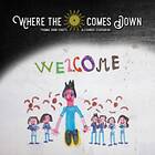 Where The Sun Comes Down Welcome CD