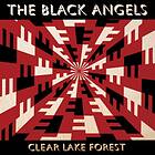 The Black Angels Clear Lake Forest CD