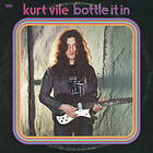 Kurt Vile Bottle It In LP