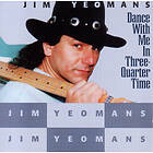 Jim Yeomans Dance W/Me In 3/4 Time CD