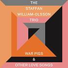 Staffan William-Olsson Trio War Pigs And Other Love Songs CD