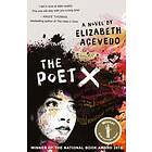 Elizabeth Acevedo: The Poet X WINNER OF THE CILIP CARNEGIE MEDAL 2019