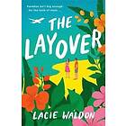 Lacie Waldon: The Layover