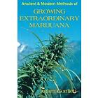 Adam Gottlieb: Growing Extraordinary Marijuana