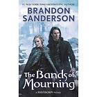 Brandon Sanderson: Bands Of Mourning