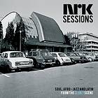 Jazz NRK Sessions Soul, Afro-Jazz And Latin From The Club 7 Scene CD