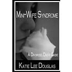 Katie Lee Douglas: Mini-Wife Syndrome A Divorced Dad's Guide