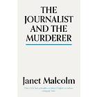 Janet Malcolm: The Journalist And Murderer