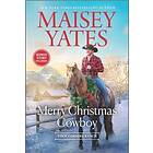 Maisey Yates: Merry Christmas Cowboy