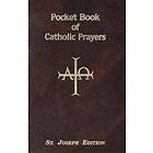 Lawrence G Lovasik: Pocket Book of Catholic Prayers