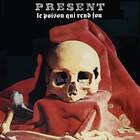 Present Poison Qui Rend Fou CD