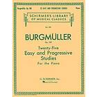 Friedrich Burgmller: Twenty-Five Easy and Progressive Studies Op. 100
