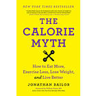 Jonathan Bailor: The Calorie Myth