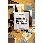 Anne D'Alleva, Michael Cothren: Methods &; Theories of Art History Third Edition