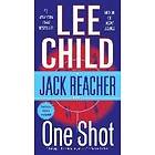 Lee Child: Jack Reacher: One Shot: A Reacher Novel