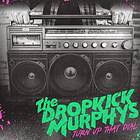 Dropkick Murphys Turn Up That LP