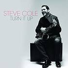 Steve Cole Turn It Up CD