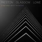 Preston-Glasgow-Lowe Something About Rainbows LP