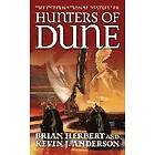 Brian Herbert, Kevin J Anderson: Hunters Of Dune