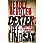 Jeff Lindsay: Dearly Devoted Dexter