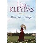 Lisa Kleypas: Mine Till Midnight
