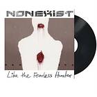 Nonexist Like The Fearless Hunter LP