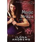 Ilona Andrews: Magic Strikes