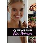 Bruce Ackerberg: Carnivore Diet for Women